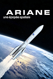 Ariane, une epopee spatiale