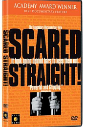 Scared Straight!