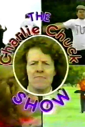 The Charlie Chuck Show
