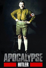 Apocalypse.Hitler.2011.Integral.DOC.PAL.MULTI.DVD9-Tetine