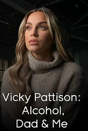 Vicky Pattison: Alcohol, Dad and Me