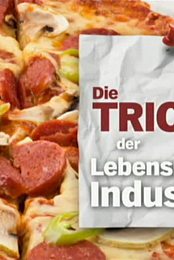 Die Tricks der Lebensmittelindustrie