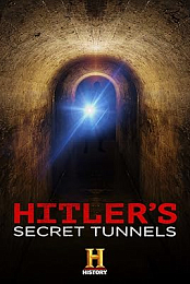 Hitler's Secret Tunnels