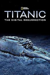 Titanic: The Digital Resurrection