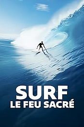 Surf, le feu sacre