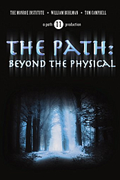 The Path: Beyond the Physical