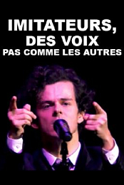 Imitateurs, des voix pas comme les autres