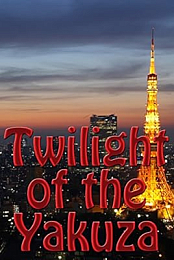 Twilight of the Yakuza