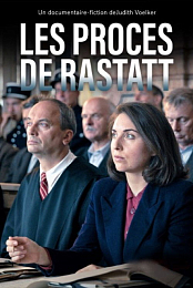 Die Rastatter Prozesse: Kriegsverbrecher vor Gericht
