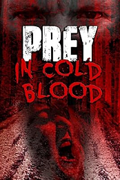 Prey, in Cold Blood