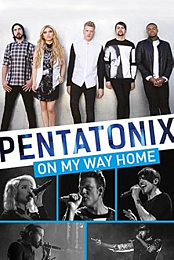 Pentatonix: On My Way Home