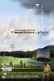 L'incroyable histoire des machines a pluie