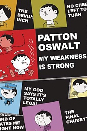 Patton Oswalt: My Weakness Is Strong