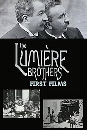 The Lumiere Brothers' First Films