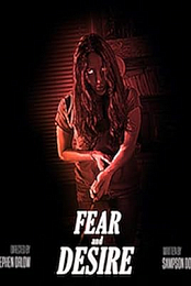 Fear and Desire