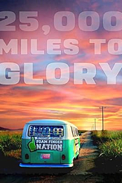 25,000 Miles to Glory