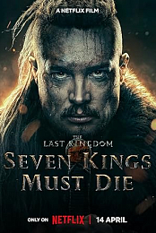 Sette Re devono morire - The last Kingdom (2023 ITA/ENG)