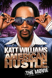 Katt Williams: American Hustle