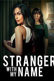 Stranger with My Name