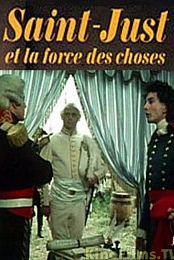 Saint-Just ou La force des choses
