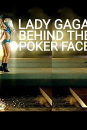Lady Gaga: Behind the Poker Face