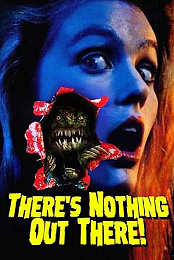 There's Nothing Out There