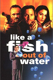 Like a Fish Out of Water