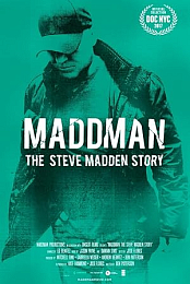 Maddman: The Steve Madden Story