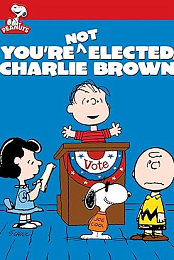 You're Not Elected, Charlie Brown