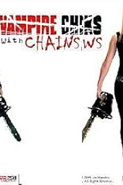 Vampire Chicks with Chainsaws