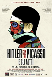 Hitler vs. Picasso and the Others: The Nazi Obsession for Art
