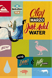 Clay Marzo: Just Add Water