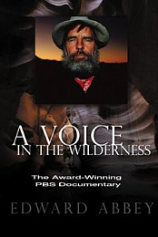 Edward Abbey: A Voice in the Wilderness