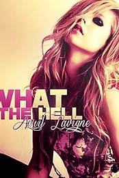 Avril Lavigne: What the Hell