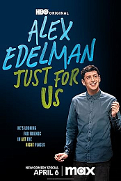 Alex Edelman: Just for Us