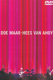 Doe Maar - Hees van Ahoy (2000)