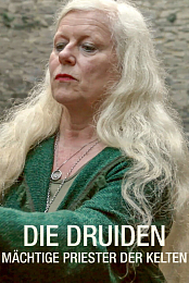Druids: The Mystery of Celtic Priests