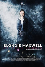 Blondie Maxwell Never Loses