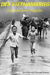 Der Vietnamkrieg - Gesichter einer Tragodie