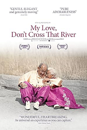 My Love, Don't Cross That River