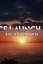 Space Launch Live: Splashdown