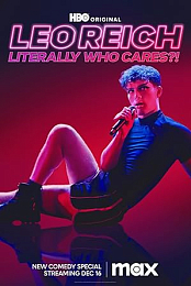 Leo Reich: Literally Who Cares?!