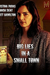 Big Lies in a Small Town