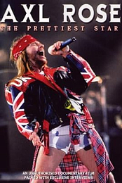 Axl Rose: The Prettiest Star