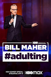 Bill Maher: #Adulting