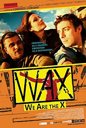 WAX: We Are the X