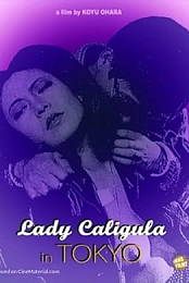Lady Caligula in Tokyo