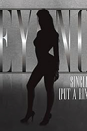 Beyonce: Single Ladies (Put a Ring on It)