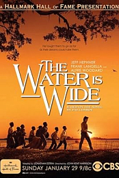 The Water Is Wide