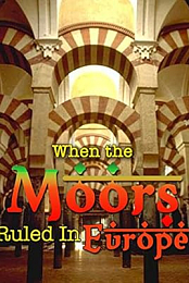 When the Moors Ruled in Europe